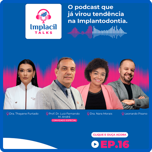 Implacil Talks - 20-08-2021 - Episódio 16 - Linha Ideale - Prof. Dr. Luiz Fernando M. André